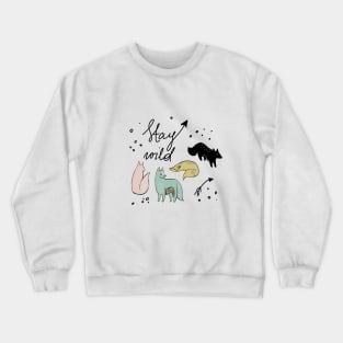 stay wild fox Crewneck Sweatshirt